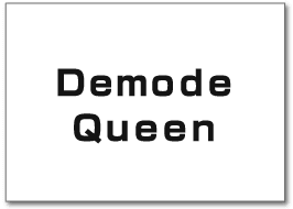 Demode Queen