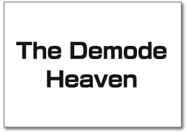 The Demode Heaven