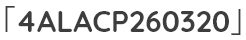 「4ALACP260320」