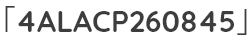 「4ALACP260845」