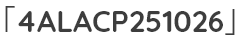 「4ALACP251026」
