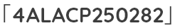 「4ALACP250282」