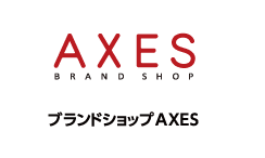 AXES ブランドショップAXES