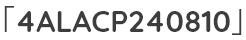 「4ALACP240810」