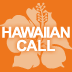 HAWAIIAN CALL